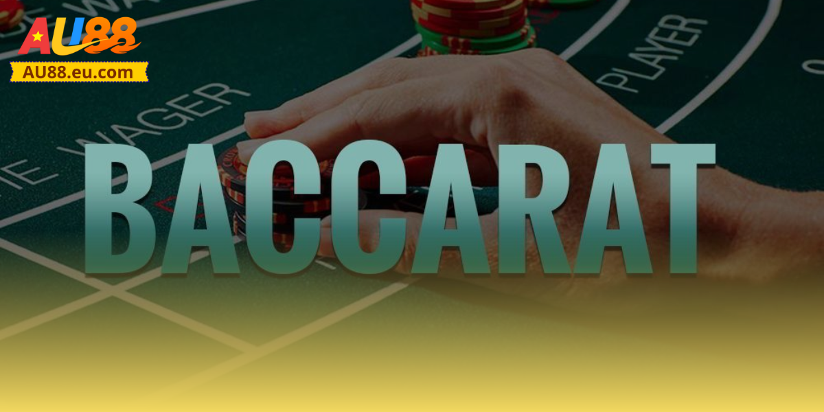 Baccarat Au88: Sòng Bài Đỉnh Cao, Đặt Cược Thắng Lớn 1 Baccarat Au88: Sòng Bài Đỉnh Cao, Đặt Cược Thắng Lớn